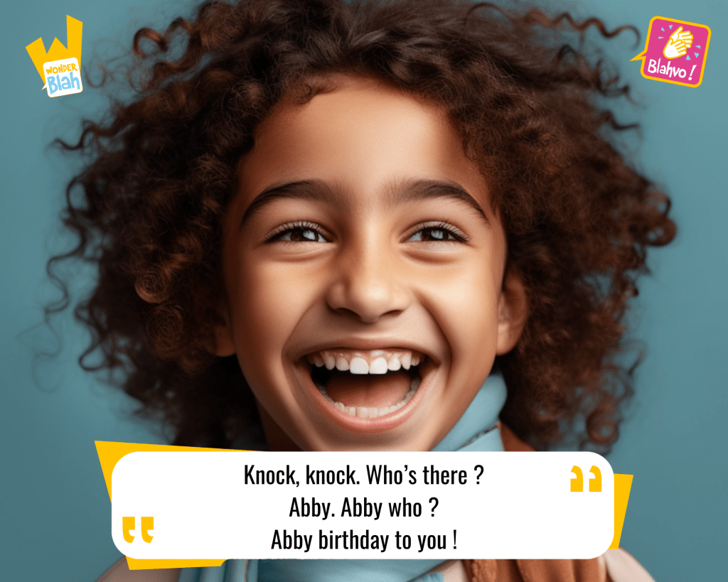 This image represents a Blah - aka a quote, a punchline, a mantra and so on - where a young girl says : "Knock, knock. Who’s there ? Abby. Abby who ? Abby birthday to you !"