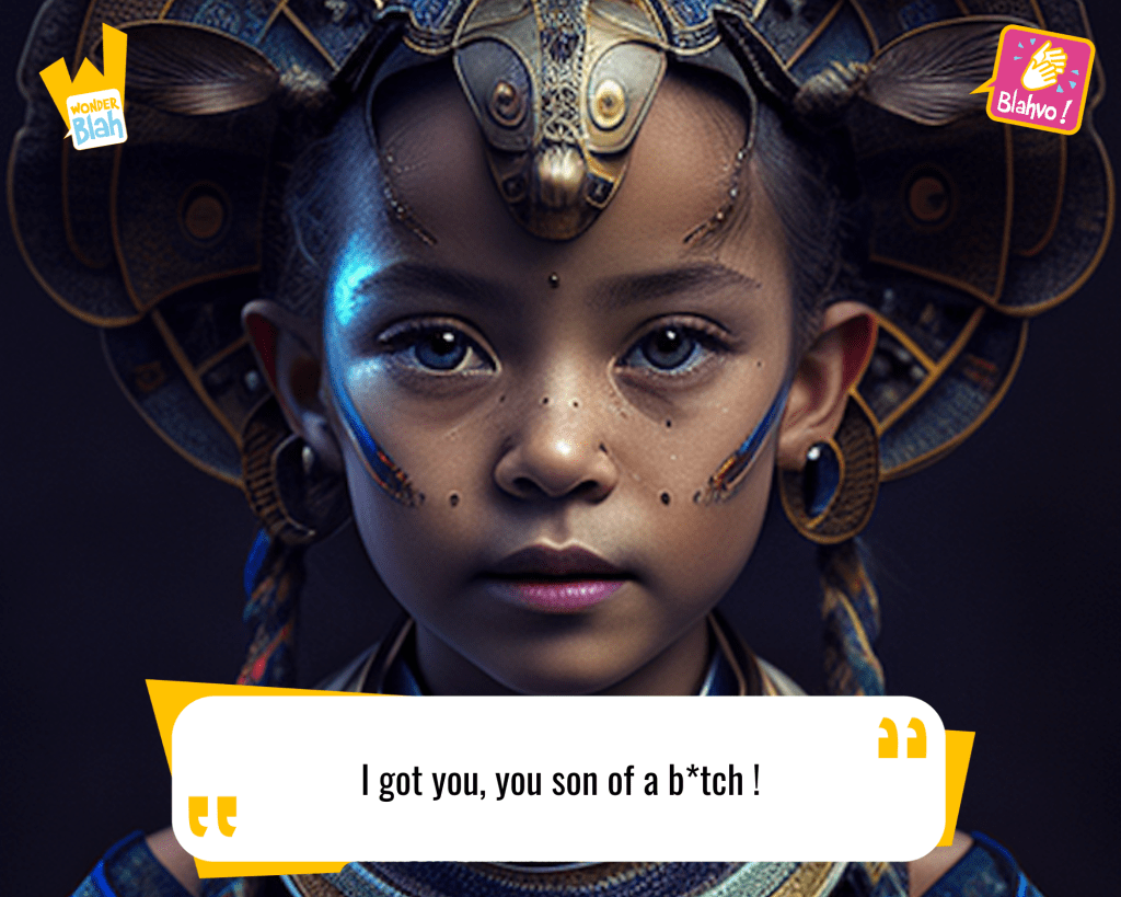 This image represents a Blah - aka a quote, a punchline, a mantra and so on - from the movie "Alien (1979)" where an extra-terrestrial character says : "I got you, you son of a b*tch !"