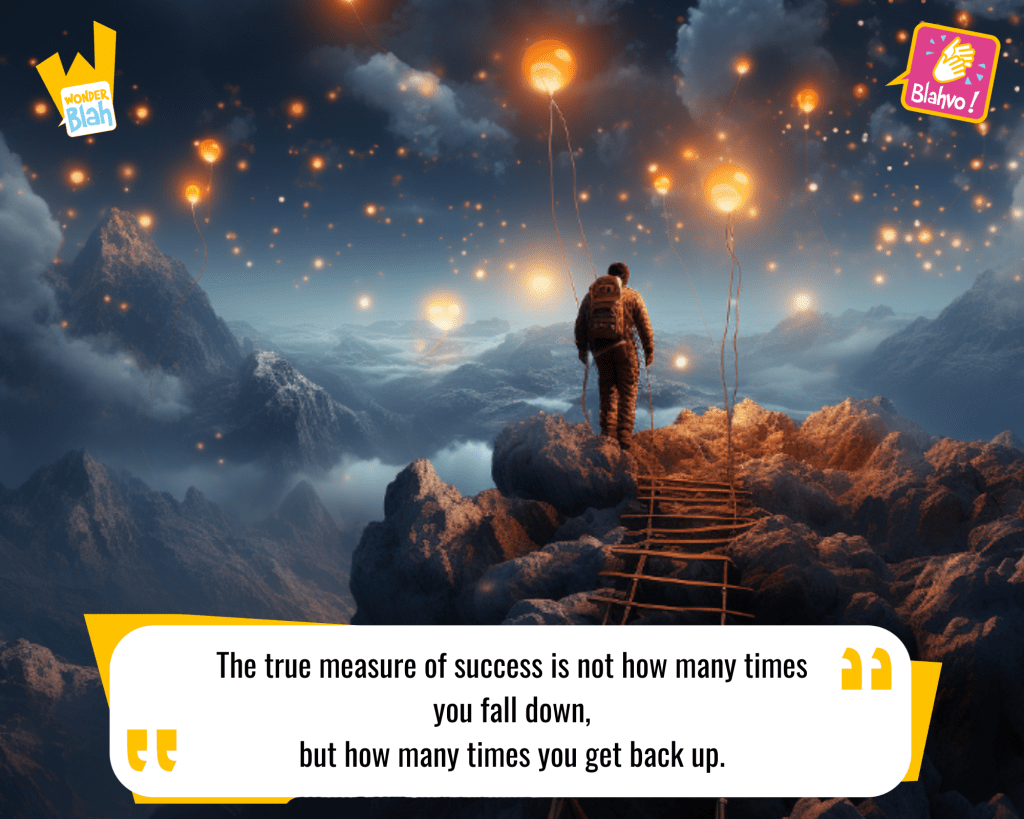 This image represents a Blah - aka a quote, a punchline, a mantra and so on - representing a mystical landscape where a man is saying the following Hindu Mantra : "The true measure of success is not how many times you fall down, but how many times you get back up."