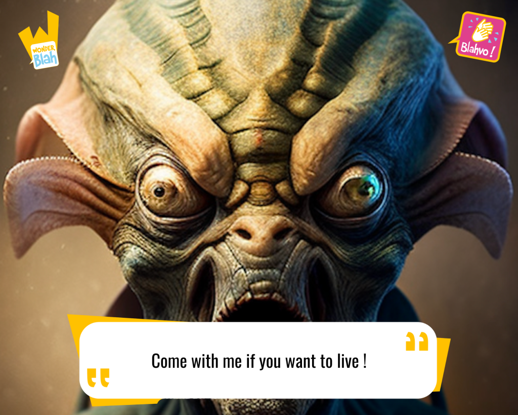 This image represents a Blah - aka a quote, a punchline, a mantra and so on - from the movie "The Terminator (1984)" where an extra-terrestrial character says : "Come with me if you want to live !"